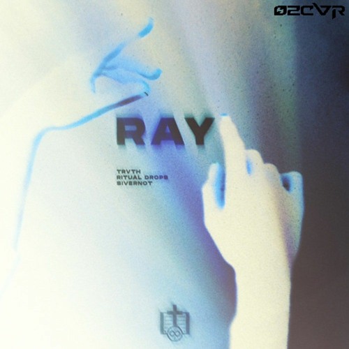 TRVTH x Ritual Drops x SIVERNOT - Ray (øzcvr remix)