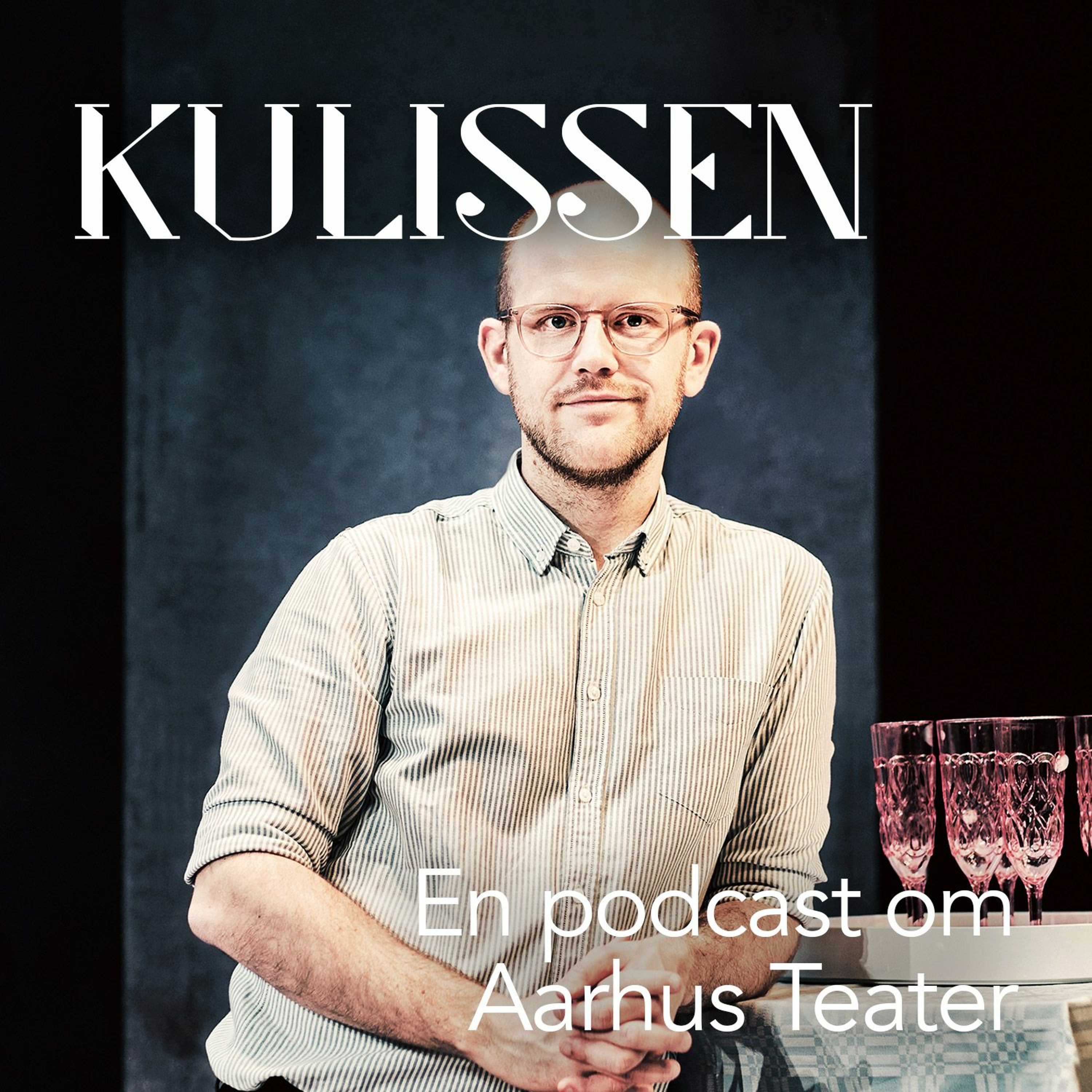 Kulissen - en podcast om Aarhus Teater