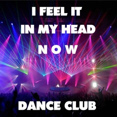 * I Feel It In My Head Now *