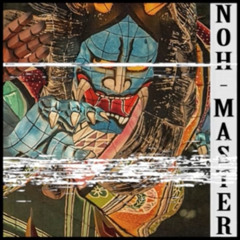 PHXNKWAVE - NOH MASTER (ARCHIVE)