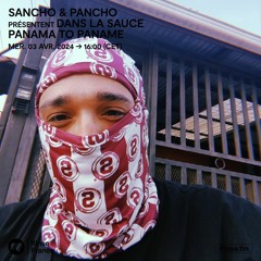 Sancho & Pancho Radio : Panama to Paname - 03 Avril 2024
