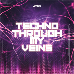 PREMIERE: JVCK - Techno Through My Veins [Free Download]