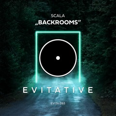 SCALA - Backrooms [EVITA093]