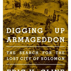 Download⚡️(PDF)❤️ Digging Up Armageddon The Search for the Lost City of Solomon (Isms)