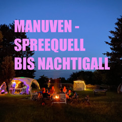 Manuven - Spreequell bis Nachtigall