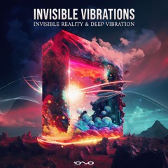 Invisible Reality, Deep Vibration - Invisible Vibrations | OUT NOW 🐝🎶