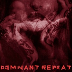 dominant repeat - beat