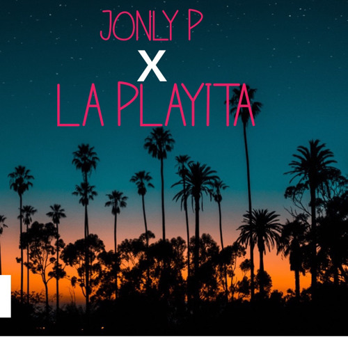 JONLY P - LA PLAYITA