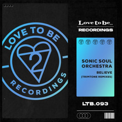 Sonic Soul Orchestra - Believe - Trimtone remix 1