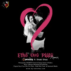 Etho Oru Paatu Remix - Dj-Katchey ft. Shaki Shaz (Tamil & Hindi)