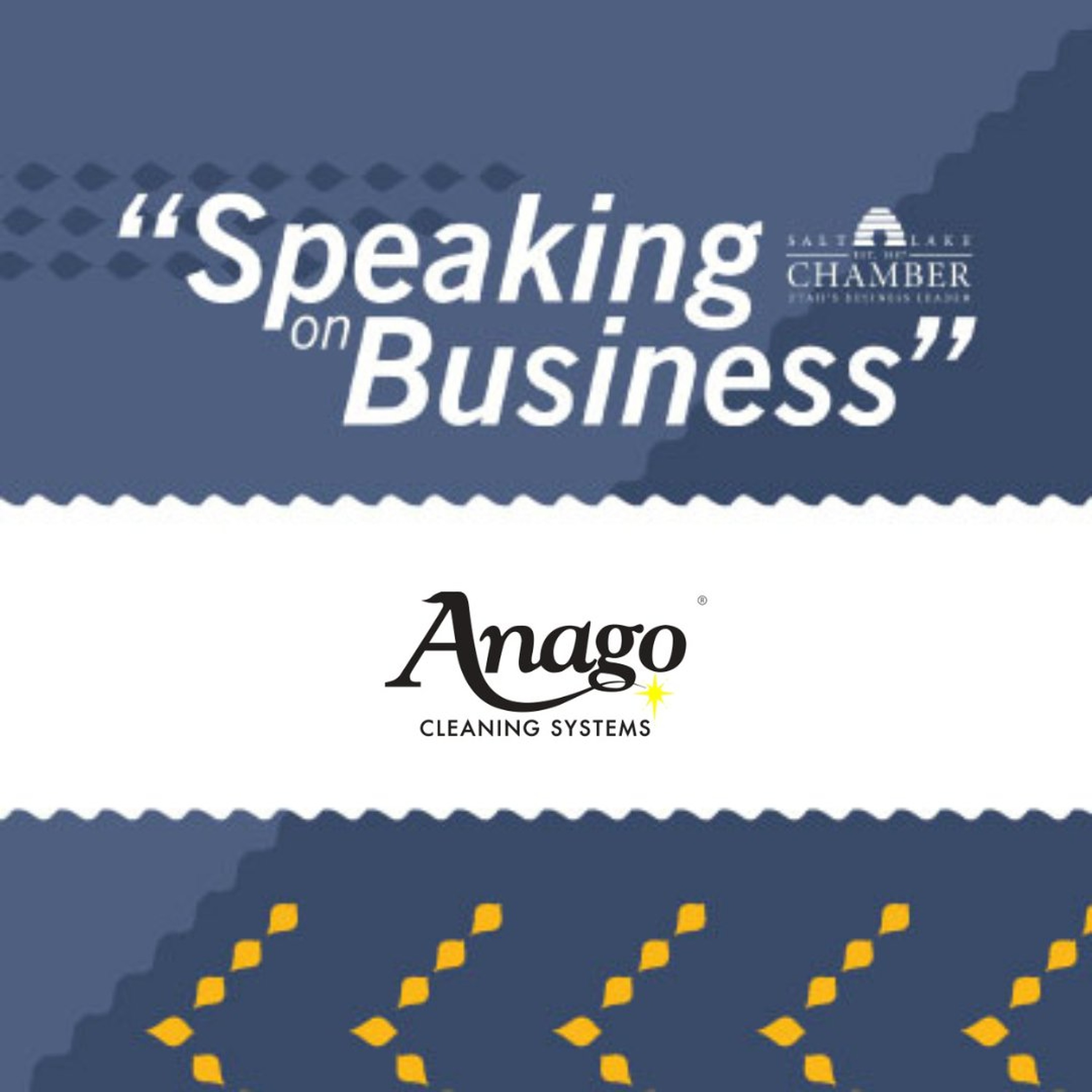 Speaking on Business: Anago Cleaning Systems of Utah episode artwork