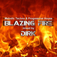BLAZING FIRE (September 2022) mixed by Dirk