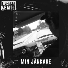 Jesper & Emil - Min Jänkare