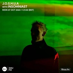J.O.S.H.U.A with Insomniast - 07 October 2024