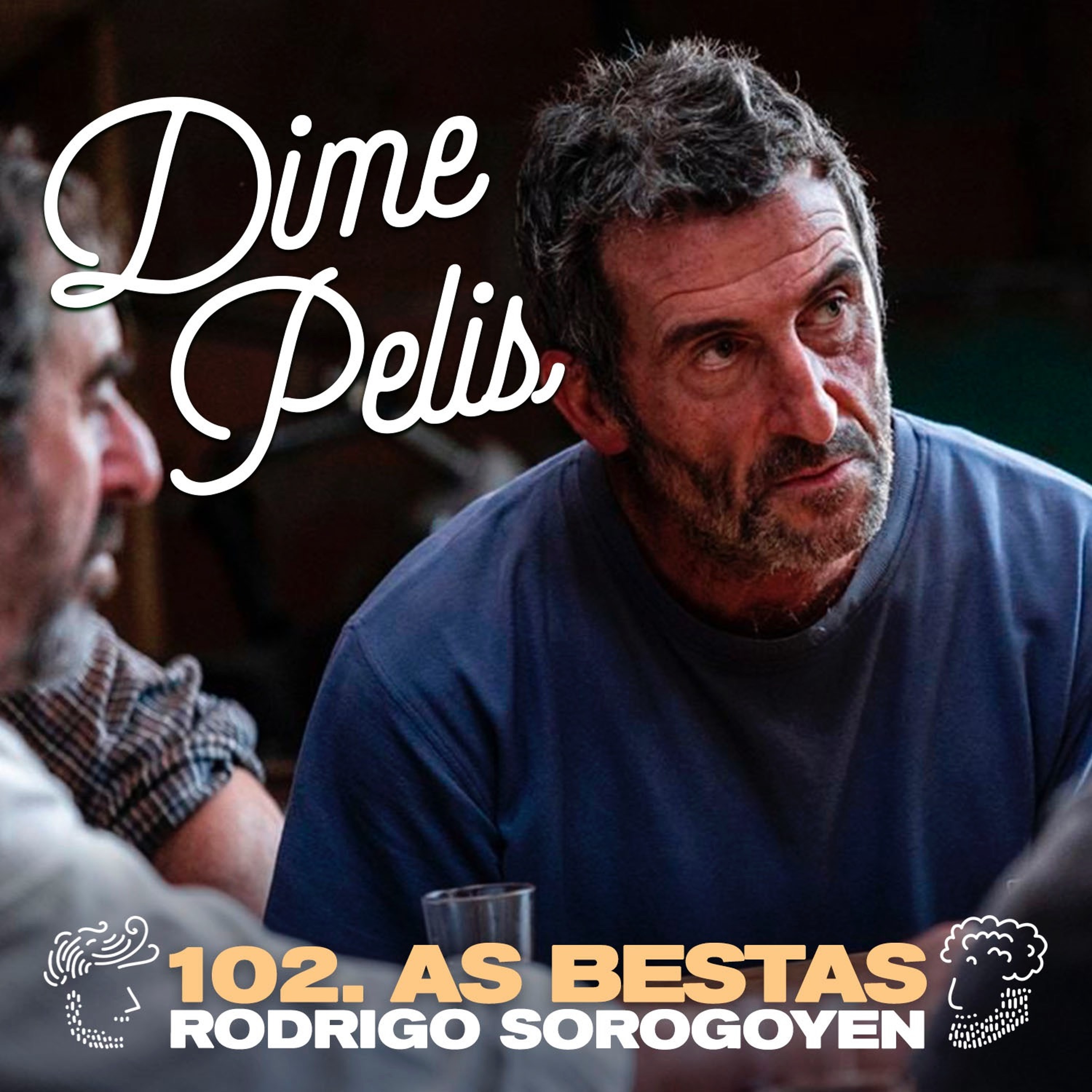 Episodio 102. AS BESTAS de Rodrigo Sorogoyen