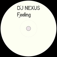 DJ Nexus - Feeling (Demo)