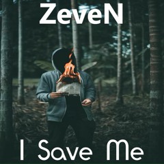 ZeveN - I Save Me