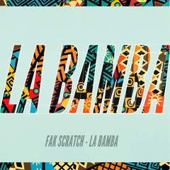 Fak Scratch - La Bamba