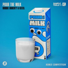 Robbie Doherty & Keees. - Pour The Milk (Noel Di Maio Remix)