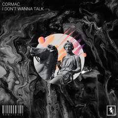CORMAC - I Don't Wanna Talk [RAWLTD025]
