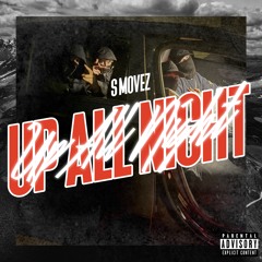 S Movez - Up All Night
