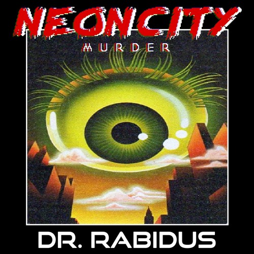 Dr. Rabidus [Written Exclusively For SANCTORVM - The Board Game]