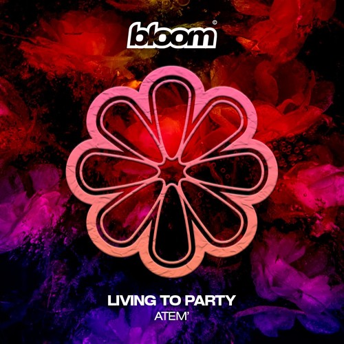 ATEM' - Living To Party (Original Mix)