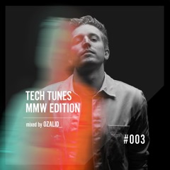 OZALID - Tech Tunes #003 MMW Edition