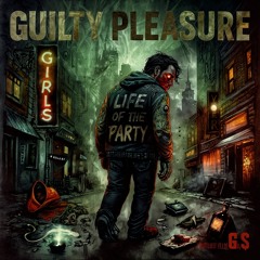 GUILTY PLEASURE