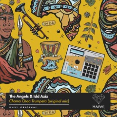 The Angels & Idd Aziz - Chama Cha Trumpeta (Original Mix)