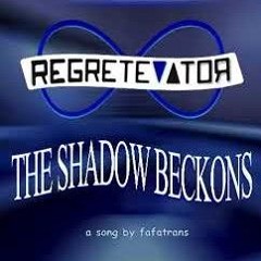 REGRETEVATOR OST - THE SHADOW BECKONS (Composed by Fafatrans)