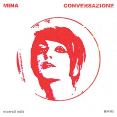 Mina - Conversazione (marrell edit)
