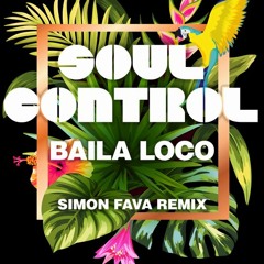 Baila Loco (Simon Fava Extended Remix)
