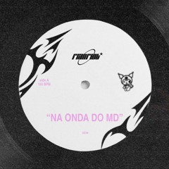 NA ONDA DO MD (155 BPM) ★ [FREE DL]