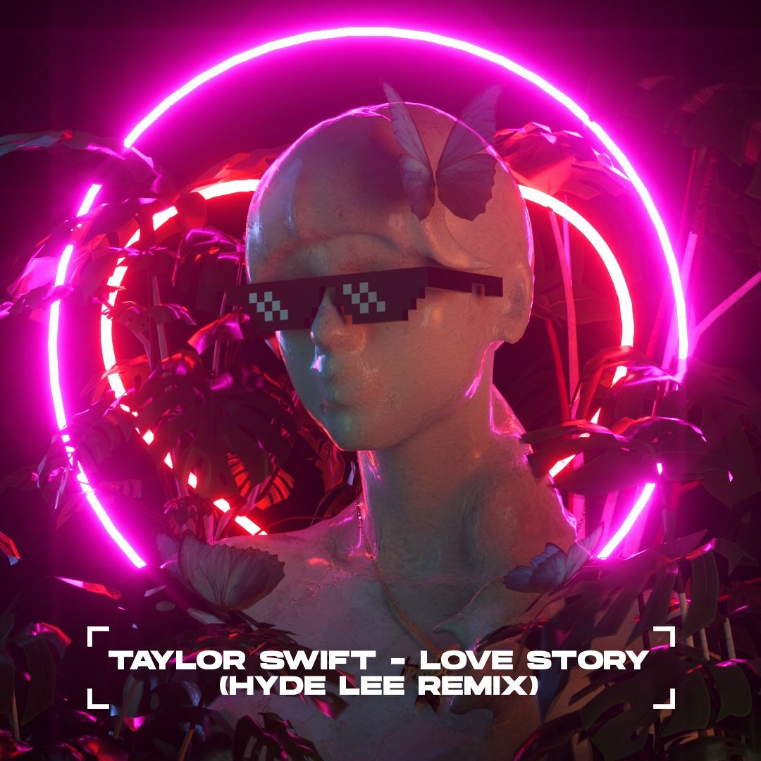 Stream Taylor Swift - Love Story (Hyde Lee Remix) by Hyde
