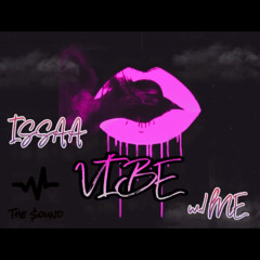 Issa Vibe w/Me - [Mixed by LOST KIDD] (Beat by Dylan Graham)