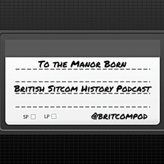To the Manor Born (Part 1)