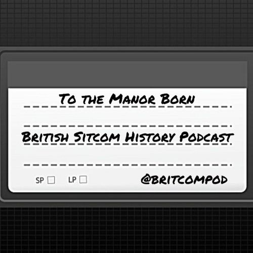 To the Manor Born (Part 1)