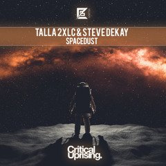 Talla 2XLC & Steve Dekay - Spacedust
