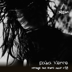 Strange But Dance Music #93: Elaina Vierce