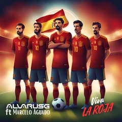 Viva La Roja | Alvarus G Ft Marcelo Aguado