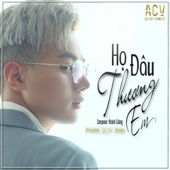 HO DAU THUONG EM THAT LONG - PHAN DUY ANH - VOCAL ONLY KHONG BE