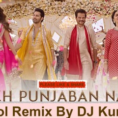 THE PUNJAABBAN SONG DHOL REMIX Varun Kiara Anil Neetu | Tanishk Gippy Zahrah Romy Abrar | DJ KUMAR