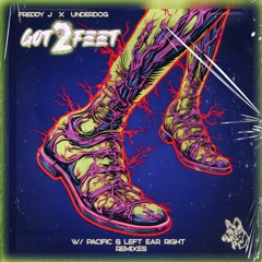 Freddy J & Underdog - Got 2 Feet W/ Remixes