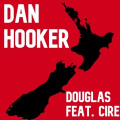 Dan Hooker (Ft. CIRE)