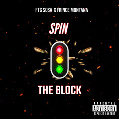 Spin The Block (Feat. Prince Montana)