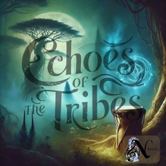 Echoes Of The Tribes