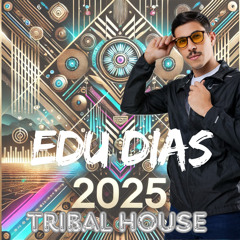 Tribal House - Edu Dias 2025