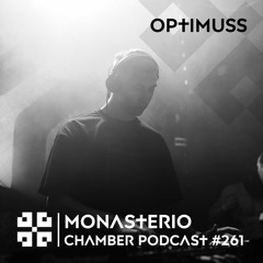 Monasterio Chamber Podcast #261 OPTIMUSS