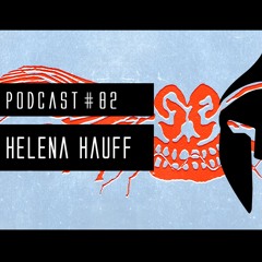 Bassiani invites Helena Hauff / Podcast #82